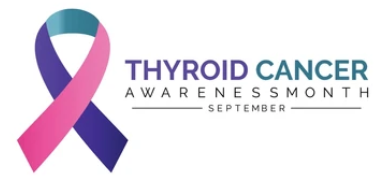Thyroid Cancer Awareness Month - Empowering Intimacy™